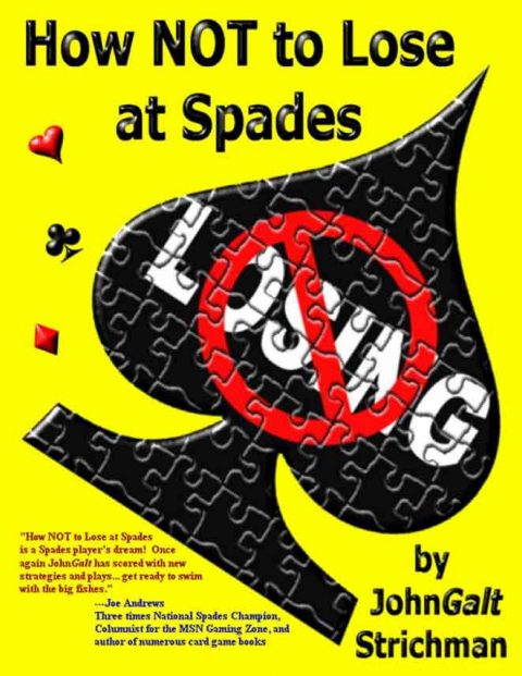 How Not To Lose At Spades 2nd Edition How Not To Lose At Spades